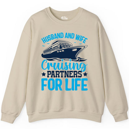 Husband and Wife Cruise Shirt - Romantic Couple Cruise Apparel (Sweatshirt) in Sand - Husband and Wife Cruising Partners for Life Nautical Cruise Shirt