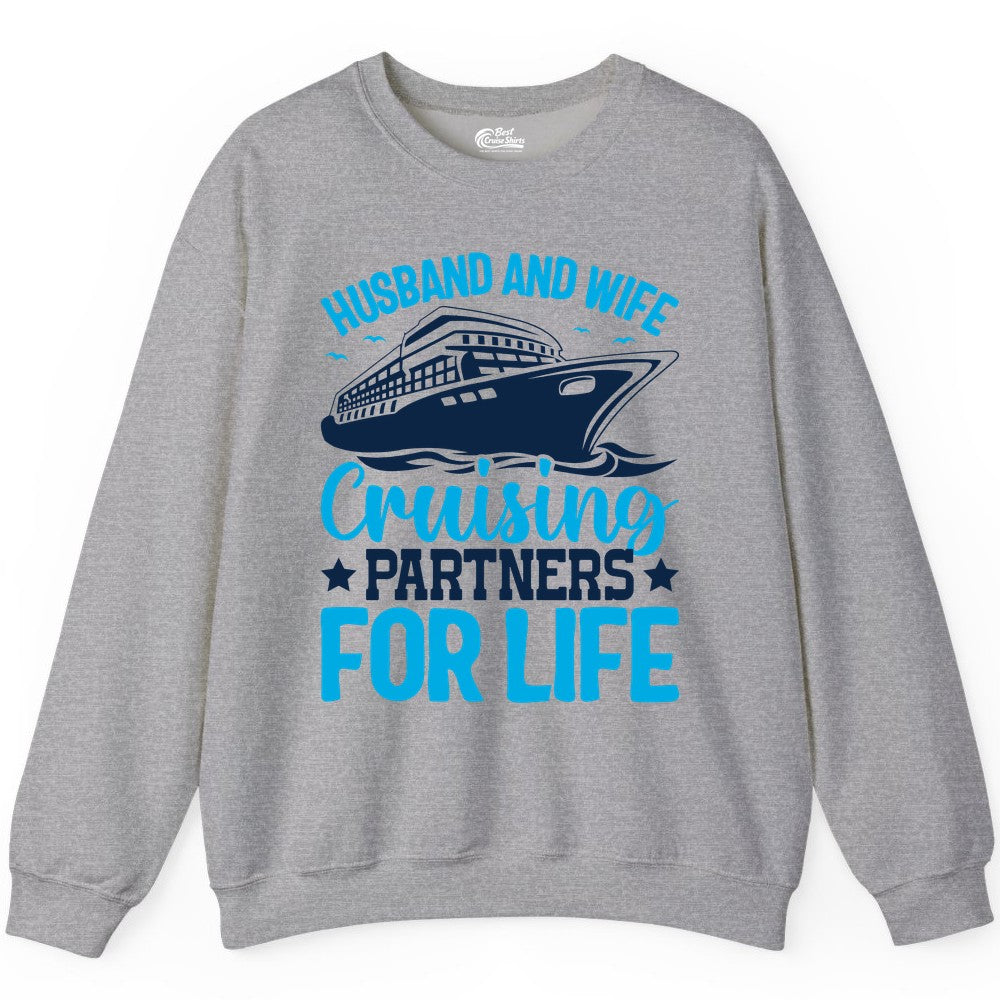 Husband and Wife Cruise Shirt - Romantic Couple Cruise Apparel (Sweatshirt) in Sport Grey - Husband and Wife Cruising Partners for Life Nautical Cruise Shirt