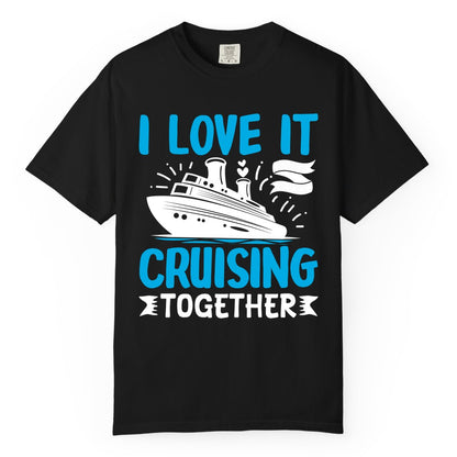 Cruising Together Shirt - Romantic Cruise Apparel for Couples (Comfort Color) in Black - Romantic Cruise Ship Playful Hearts Cruising Together Shirt Design