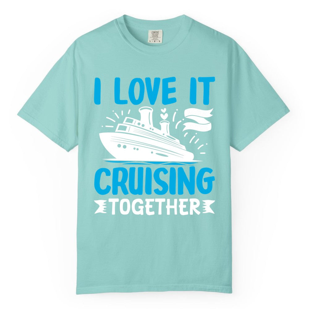 Cruising Together Shirt - Romantic Cruise Apparel for Couples (Comfort Color) in Chalky Mint - Romantic Cruise Ship Playful Hearts Cruising Together Shirt Design