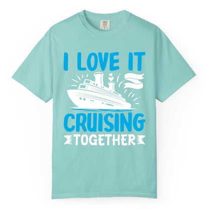 Cruising Together Shirt - Romantic Cruise Apparel for Couples (Comfort Color) in Chalky Mint - Romantic Cruise Ship Playful Hearts Cruising Together Shirt Design