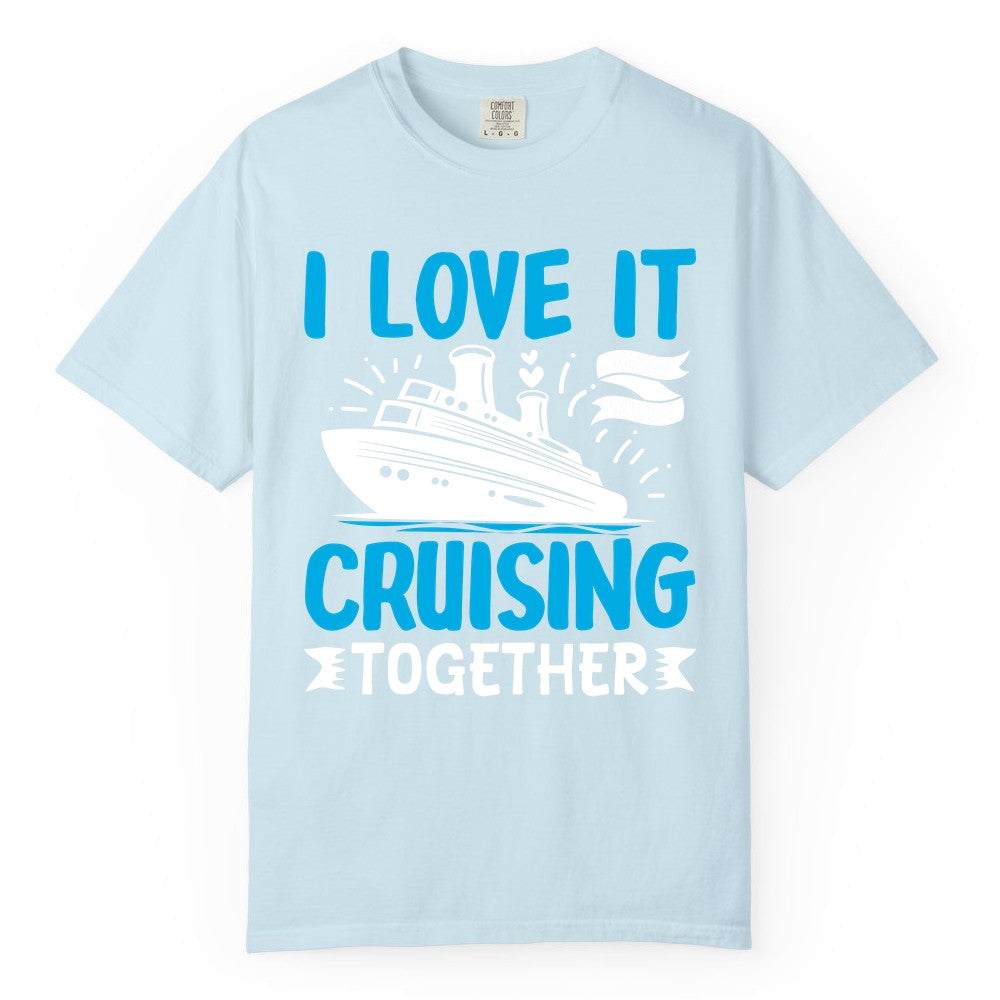 Cruising Together Shirt - Romantic Cruise Apparel for Couples (Comfort Color) in Chambray - Romantic Cruise Ship Playful Hearts Cruising Together Shirt Design