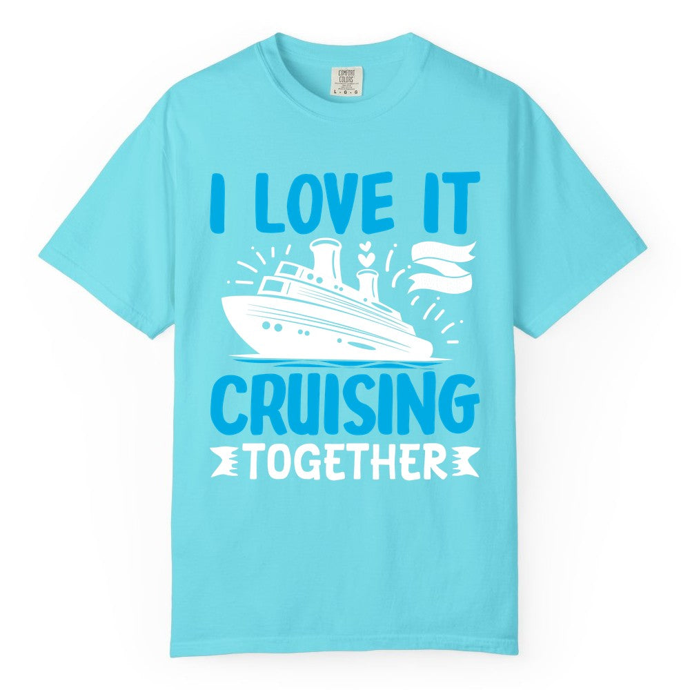 Cruising Together Shirt - Romantic Cruise Apparel for Couples (Comfort Color) in Lagoon Blue - Romantic Cruise Ship Playful Hearts Cruising Together Shirt Design