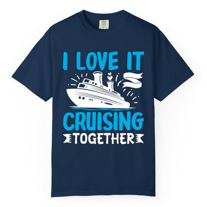 Cruising Together Shirt - Romantic Cruise Apparel for Couples (Comfort Color) in Navy - Romantic Cruise Ship Playful Hearts Cruising Together Shirt Design