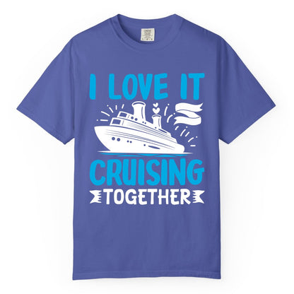 Cruising Together Shirt - Romantic Cruise Apparel for Couples (Comfort Color) in Periwinkle - Romantic Cruise Ship Playful Hearts Cruising Together Shirt Design
