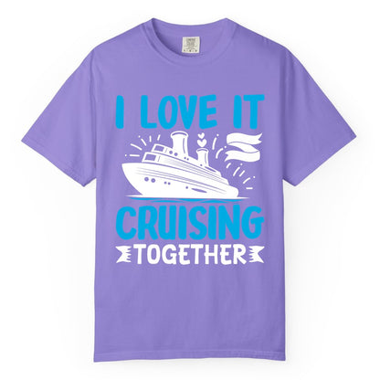 Cruising Together Shirt - Romantic Cruise Apparel for Couples (Comfort Color) in Violet - Romantic Cruise Ship Playful Hearts Cruising Together Shirt Design