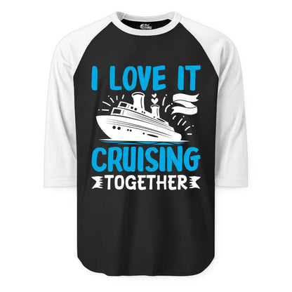 Cruising Together Shirt - Romantic Cruise Apparel for Couples (Raglan) in BlackWhite - Romantic Cruise Ship Playful Hearts Cruising Together Shirt Design