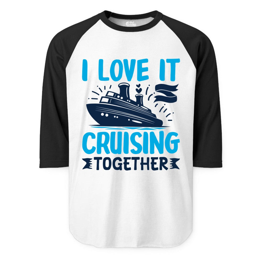 Cruising Together Shirt - Romantic Cruise Apparel for Couples (Raglan) in WhiteBlack - Romantic Cruise Ship Playful Hearts Cruising Together Shirt Design