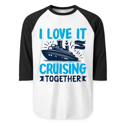Cruising Together Shirt - Romantic Cruise Apparel for Couples (Raglan) in WhiteBlack - Romantic Cruise Ship Playful Hearts Cruising Together Shirt Design