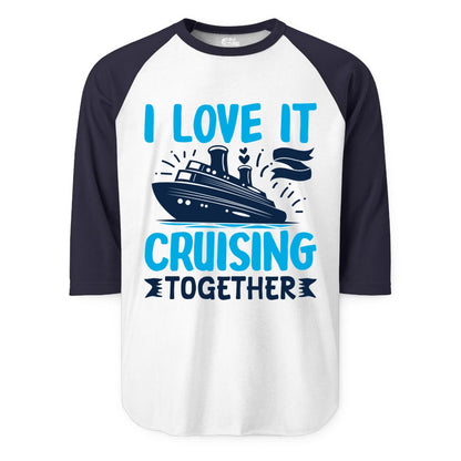 Cruising Together Shirt - Romantic Cruise Apparel for Couples (Raglan) in WhiteNavy - Romantic Cruise Ship Playful Hearts Cruising Together Shirt Design