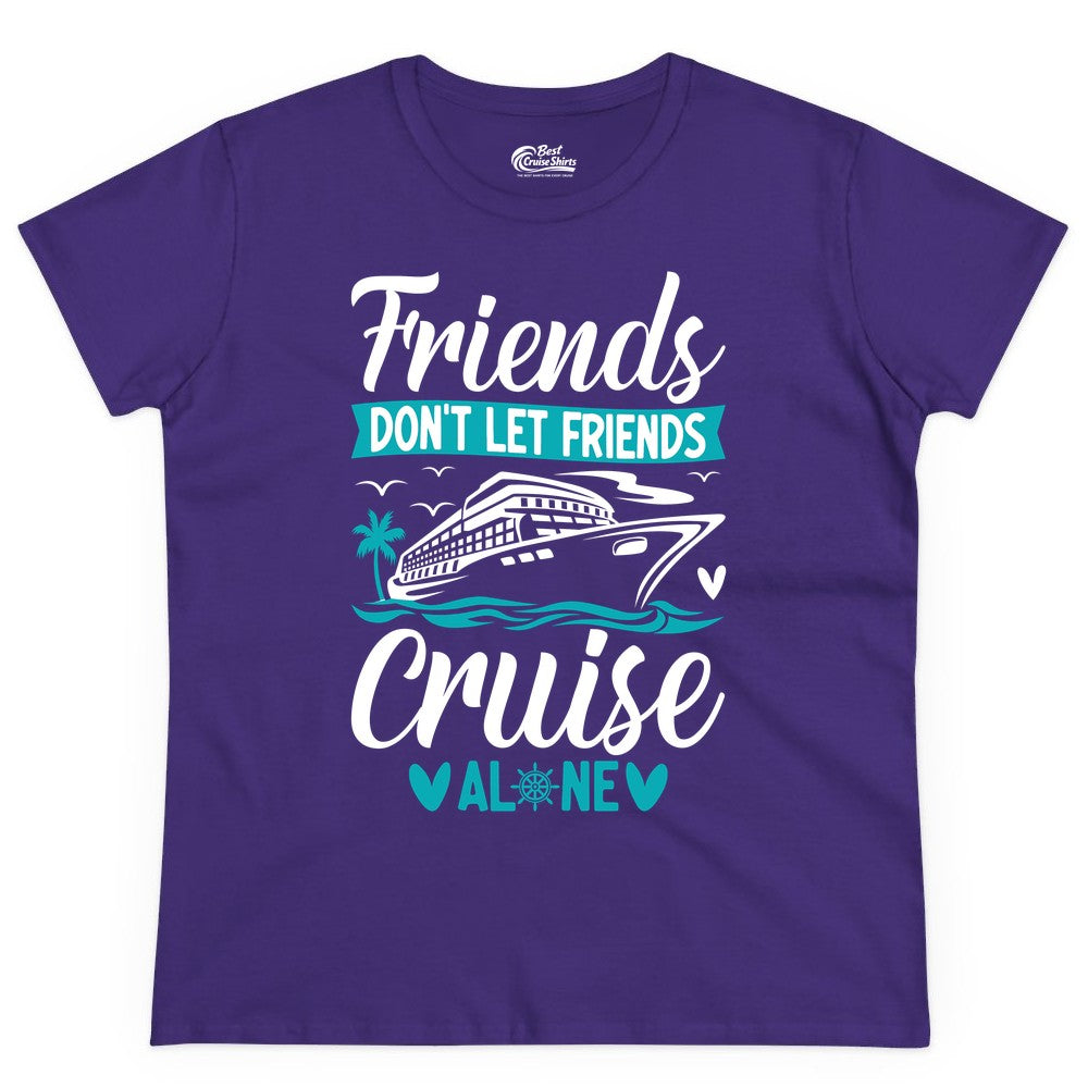 Friends Cruise Shirts - Funny Group Cruise Apparel for Vacation (Ladies Tee) in Purple - Friends Don’t Let Friends Cruise Alone Nautical Group Cruise Shirt