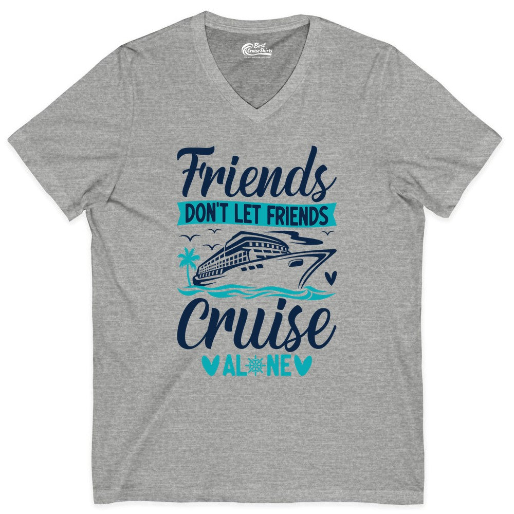 Friends Cruise Shirts - Funny Group Cruise Apparel for Vacation (V-Neck) in Athletic Heather - Friends Don’t Let Friends Cruise Alone Nautical Group Cruise Shirt