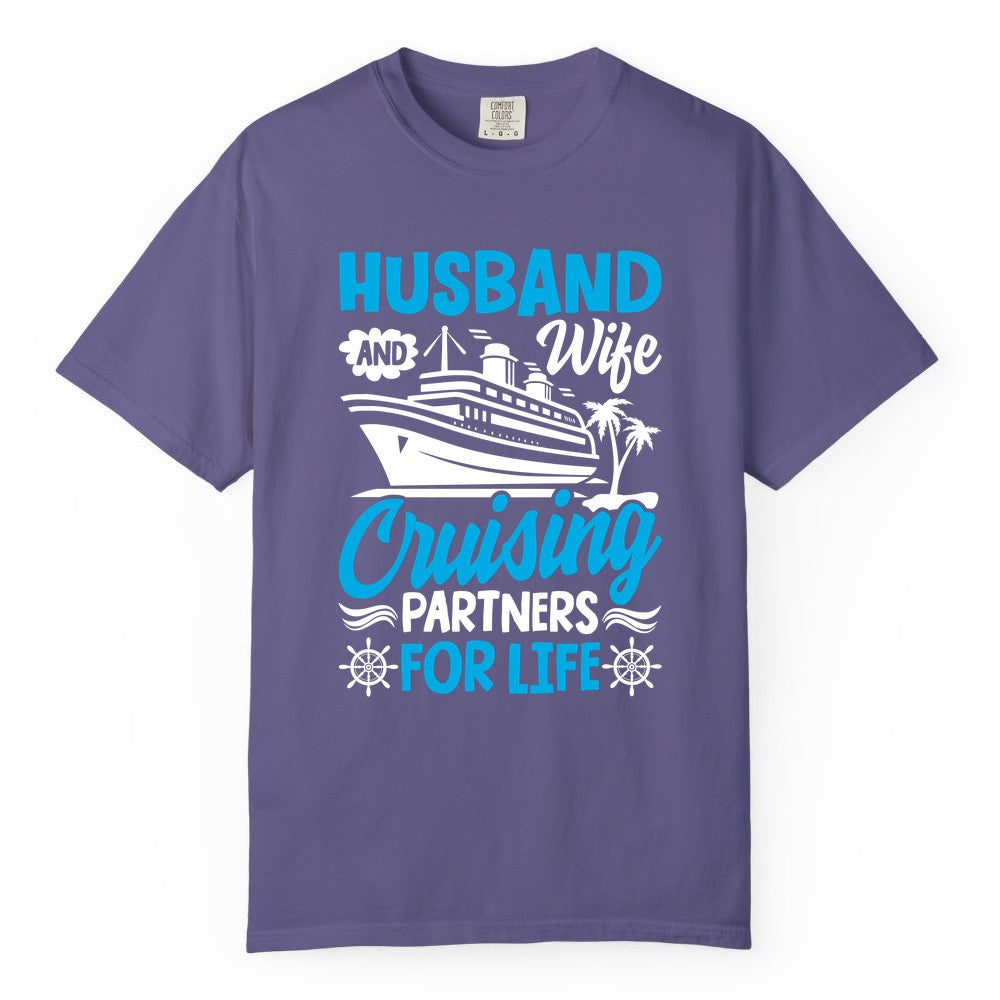 Cruise Shirts for Couples - Husband and Wife Matching Vacation Tees (Comfort Color) in Grape - Husband and Wife Cruising Partners for Life Nautical Couples Shirt