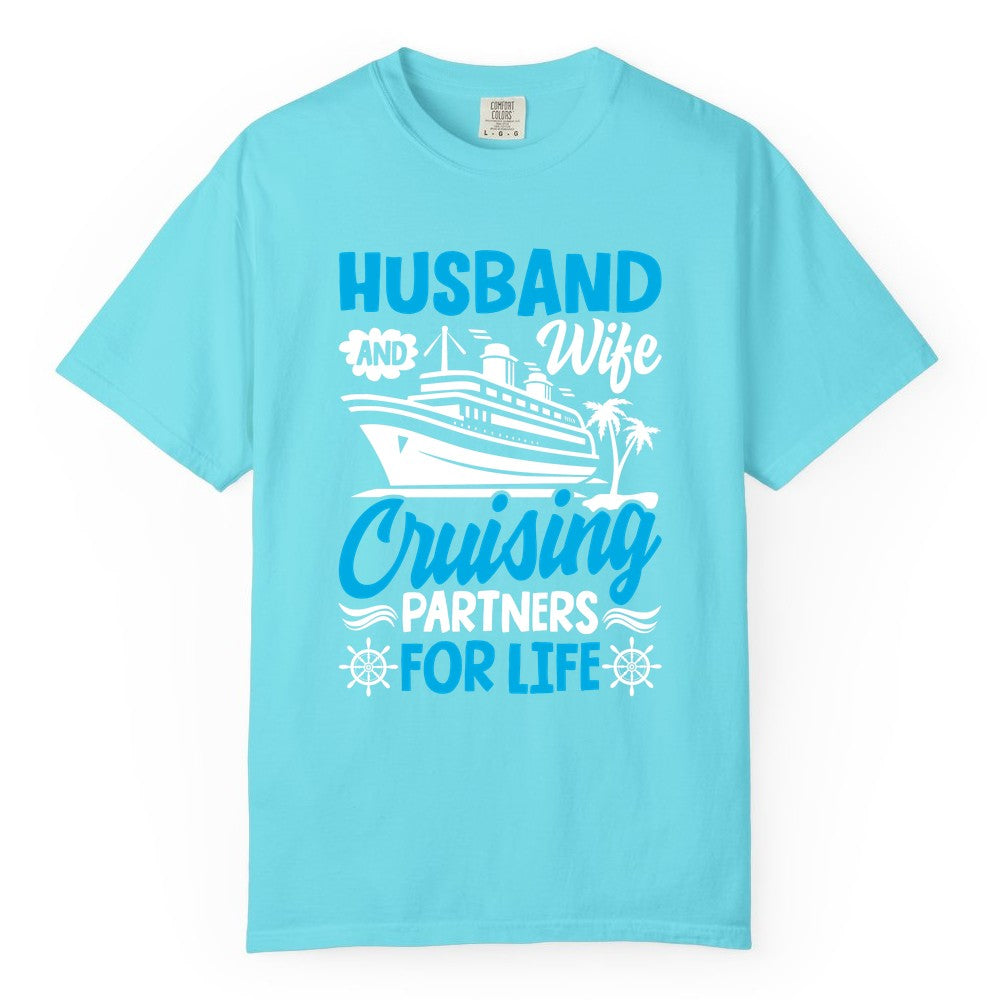 Cruise Shirts for Couples - Husband and Wife Matching Vacation Tees (Comfort Color) in Lagoon Blue - Husband and Wife Cruising Partners for Life Nautical Couples Shirt