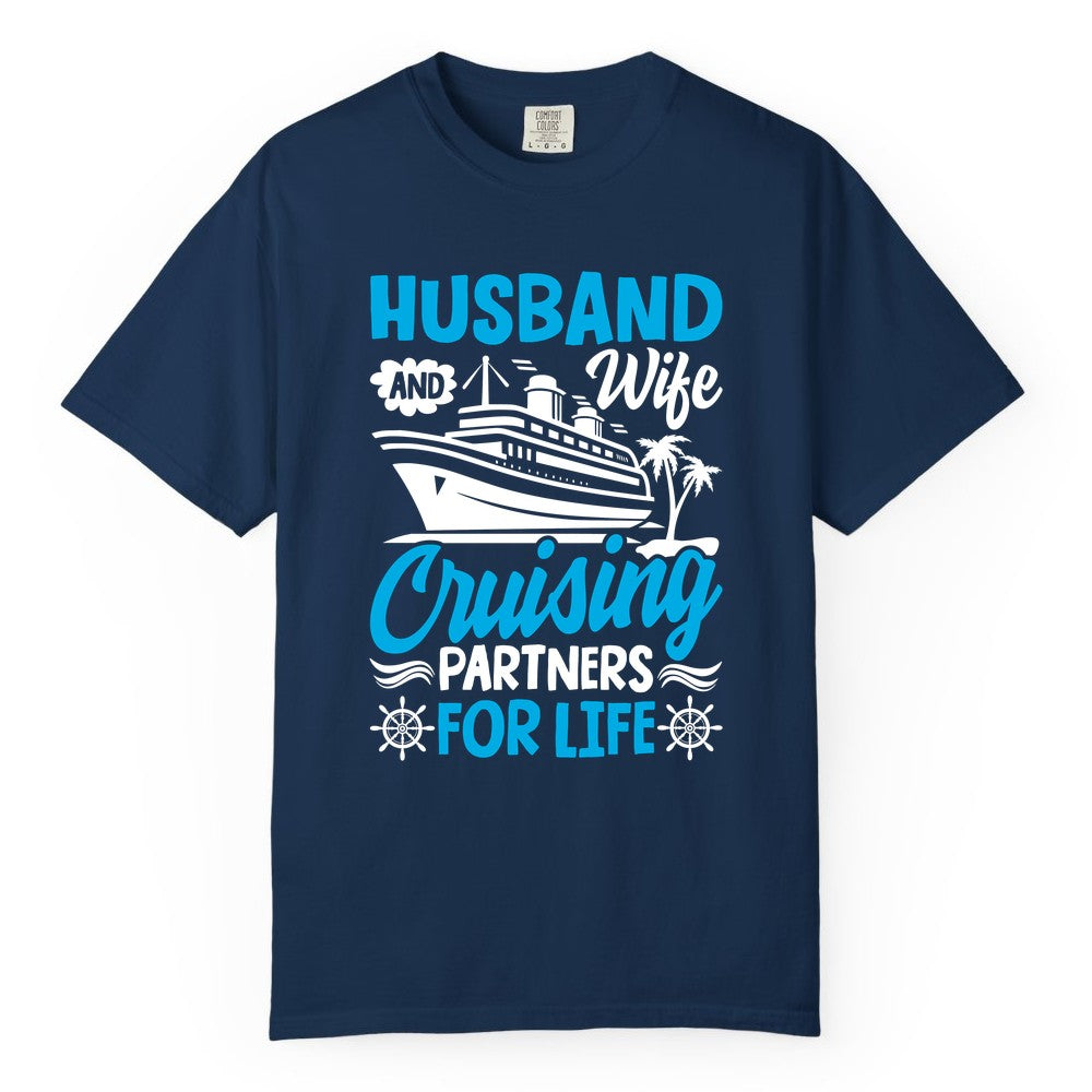 Cruise Shirts for Couples - Husband and Wife Matching Vacation Tees (Comfort Color) in Navy - Husband and Wife Cruising Partners for Life Nautical Couples Shirt