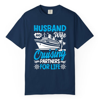 Cruise Shirts for Couples - Husband and Wife Matching Vacation Tees (Comfort Color) in Navy - Husband and Wife Cruising Partners for Life Nautical Couples Shirt
