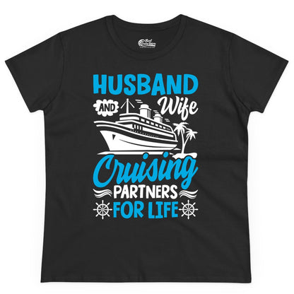 Cruise Shirts for Couples - Husband and Wife Matching Vacation Tees (Ladies Tee) in Black - Husband and Wife Cruising Partners for Life Nautical Couples Shirt