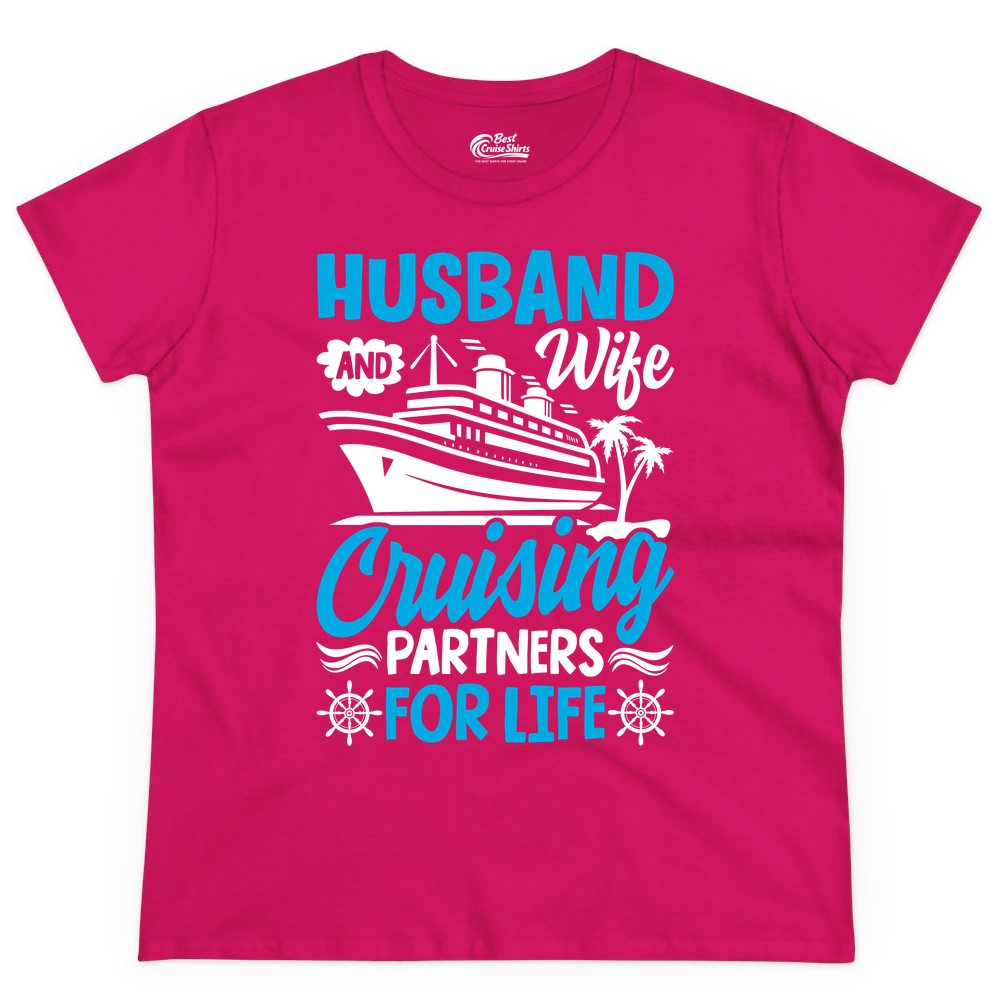 Cruise Shirts for Couples - Husband and Wife Matching Vacation Tees (Ladies Tee) in Heliconia - Husband and Wife Cruising Partners for Life Nautical Couples Shirt