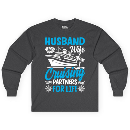 Cruise Shirts for Couples - Husband and Wife Matching Vacation Tees (Long Sleeve) in Dark Heather - Husband and Wife Cruising Partners for Life Nautical Couples Shirt