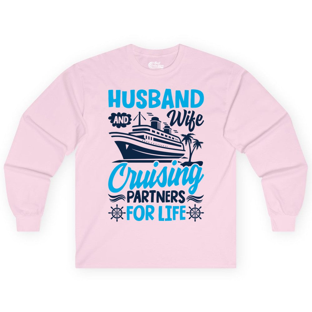 Cruise Shirts for Couples - Husband and Wife Matching Vacation Tees (Long Sleeve) in Light Pink - Husband and Wife Cruising Partners for Life Nautical Couples Shirt