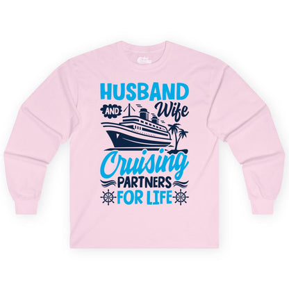 Cruise Shirts for Couples - Husband and Wife Matching Vacation Tees (Long Sleeve) in Light Pink - Husband and Wife Cruising Partners for Life Nautical Couples Shirt