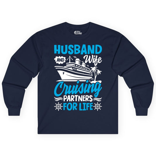 Cruise Shirts for Couples - Husband and Wife Matching Vacation Tees (Long Sleeve) in Navy - Husband and Wife Cruising Partners for Life Nautical Couples Shirt