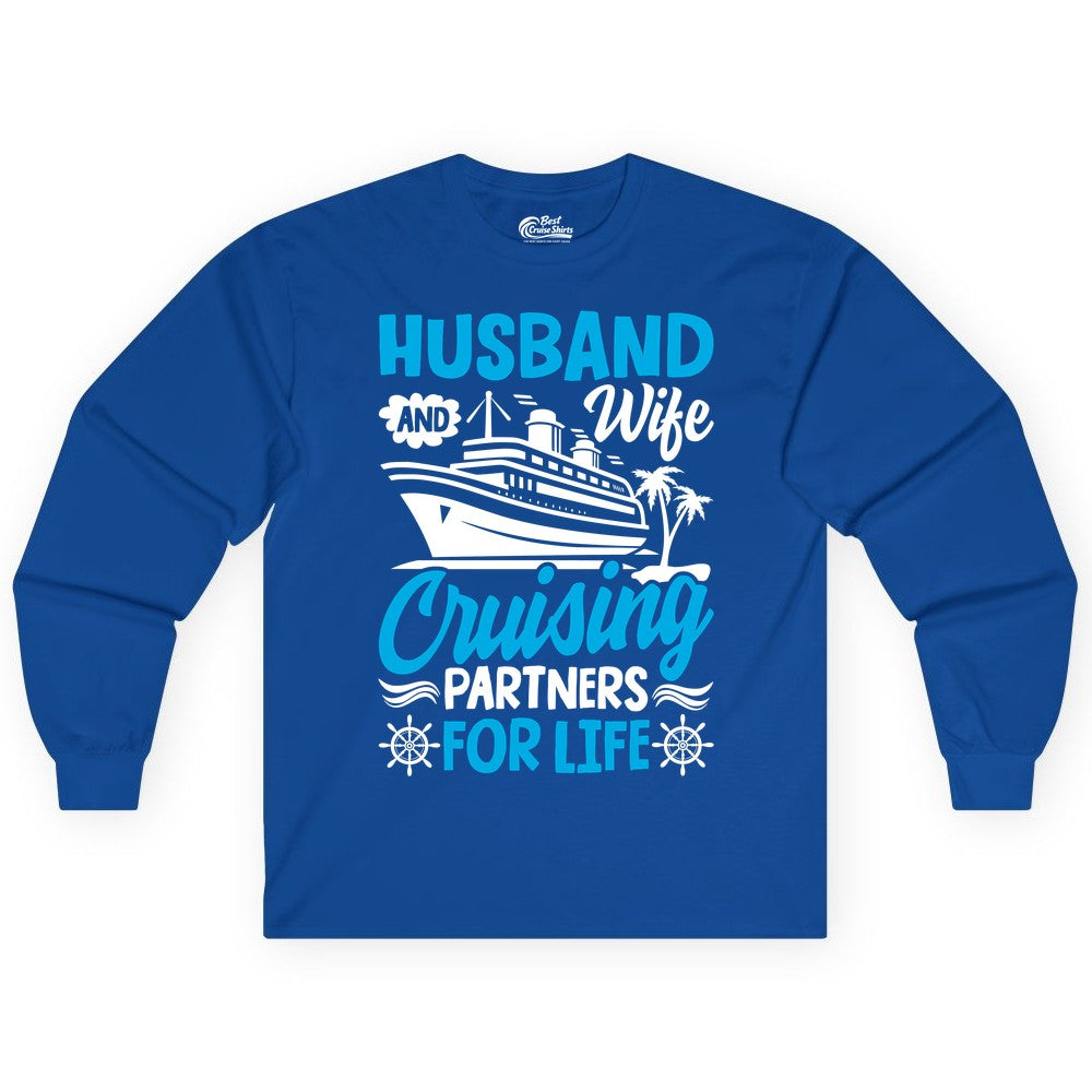 Cruise Shirts for Couples - Husband and Wife Matching Vacation Tees (Long Sleeve) in Royal - Husband and Wife Cruising Partners for Life Nautical Couples Shirt