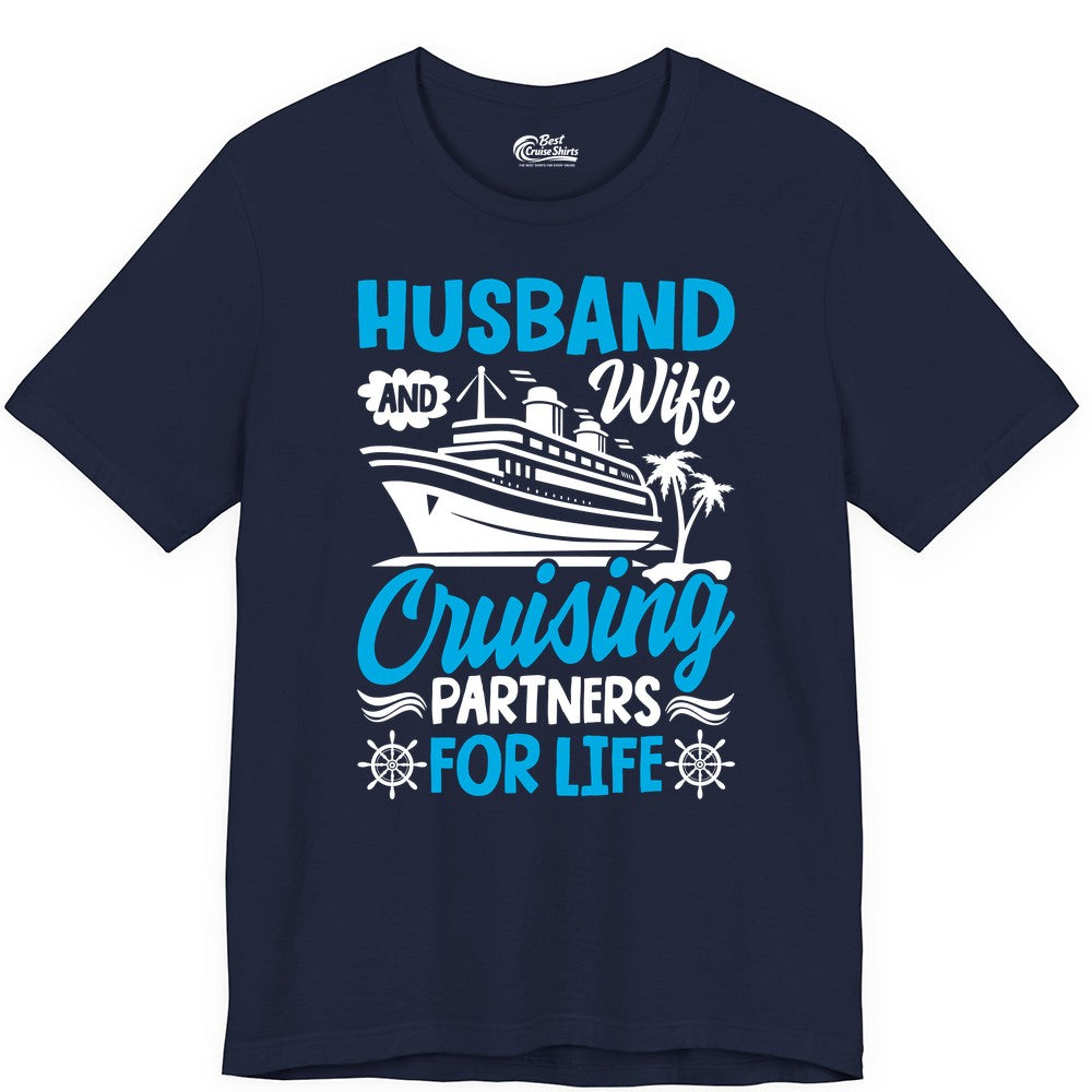 Cruise Shirts for Couples - Husband and Wife Matching Vacation Tees (Premium Tee) in Navy - Husband and Wife Cruising Partners for Life Nautical Couples Shirt