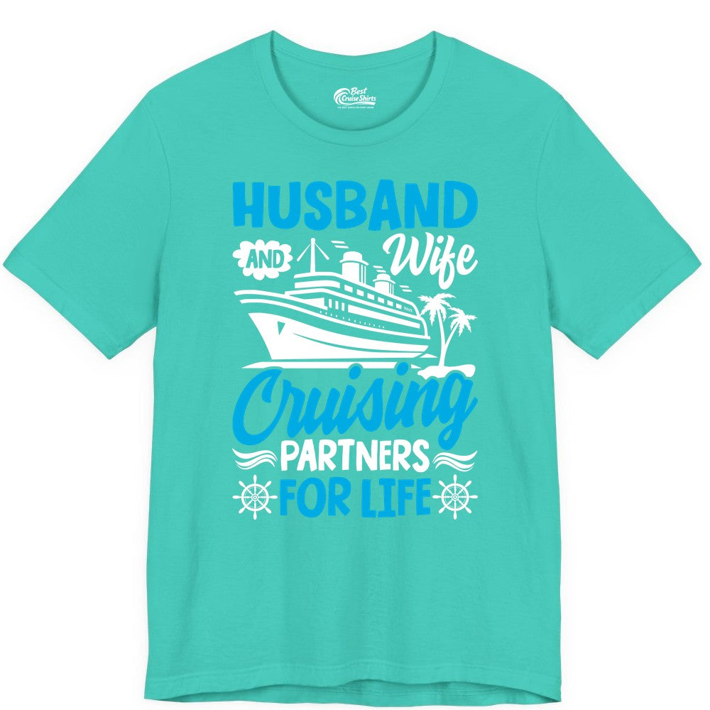 Cruise Shirts for Couples - Husband and Wife Matching Vacation Tees (Premium Tee) in Teal - Husband and Wife Cruising Partners for Life Nautical Couples Shirt