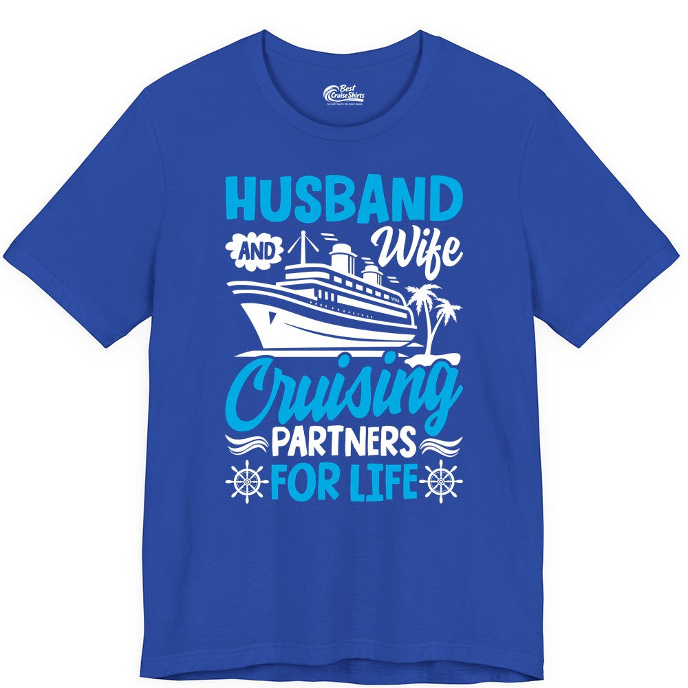 Cruise Shirts for Couples - Husband and Wife Matching Vacation Tees (Premium Tee) in True Royal - Husband and Wife Cruising Partners for Life Nautical Couples Shirt