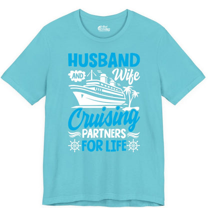 Cruise Shirts for Couples - Husband and Wife Matching Vacation Tees (Premium Tee) in Turquoise - Husband and Wife Cruising Partners for Life Nautical Couples Shirt