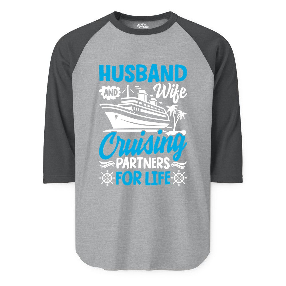 Cruise Shirts for Couples - Husband and Wife Matching Vacation Tees (Raglan) in Heather GreyHeather Charcoal - Husband and Wife Cruising Partners for Life Nautical Couples Shirt