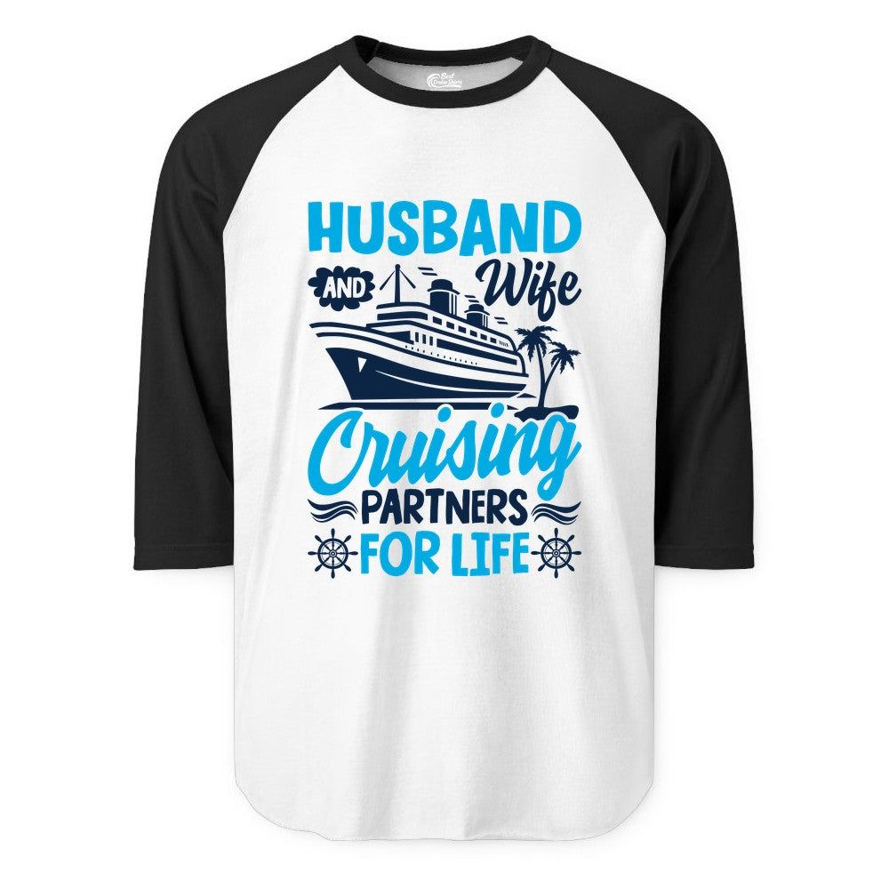 Cruise Shirts for Couples - Husband and Wife Matching Vacation Tees (Raglan) in WhiteBlack - Husband and Wife Cruising Partners for Life Nautical Couples Shirt