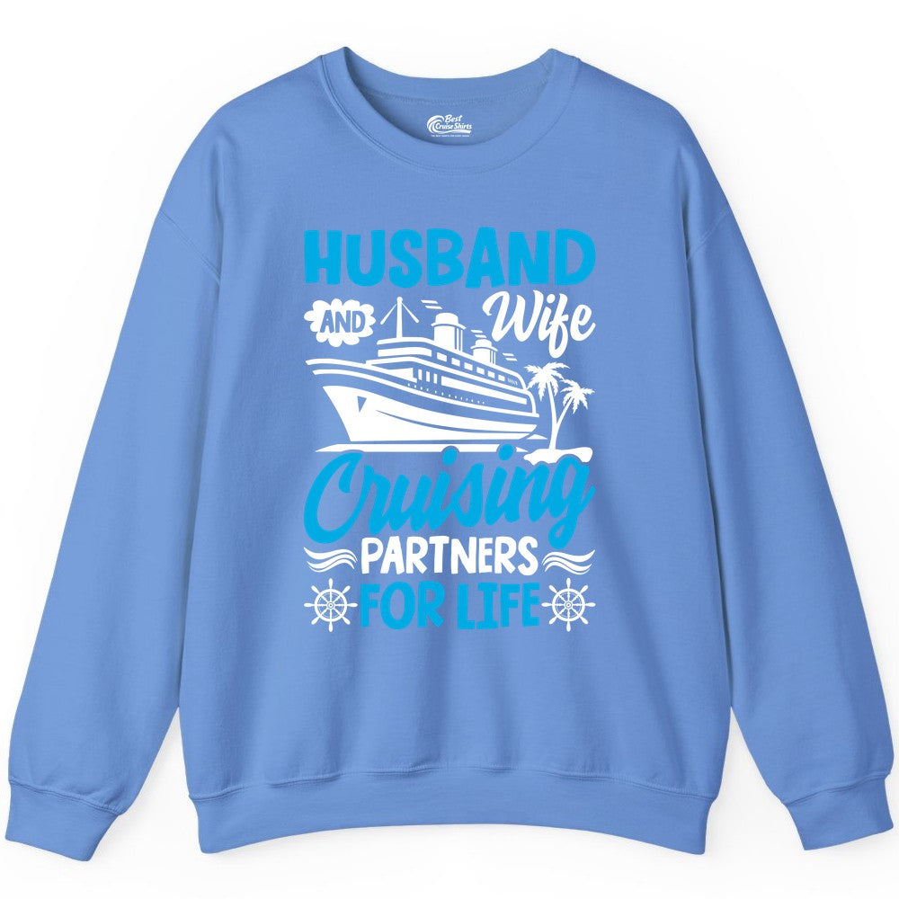Cruise Shirts for Couples - Husband and Wife Matching Vacation Tees (Sweatshirt) in Carolina Blue - Husband and Wife Cruising Partners for Life Nautical Couples Shirt