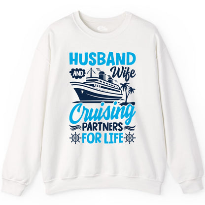 Cruise Shirts for Couples - Husband and Wife Matching Vacation Tees (Sweatshirt) in White - Husband and Wife Cruising Partners for Life Nautical Couples Shirt