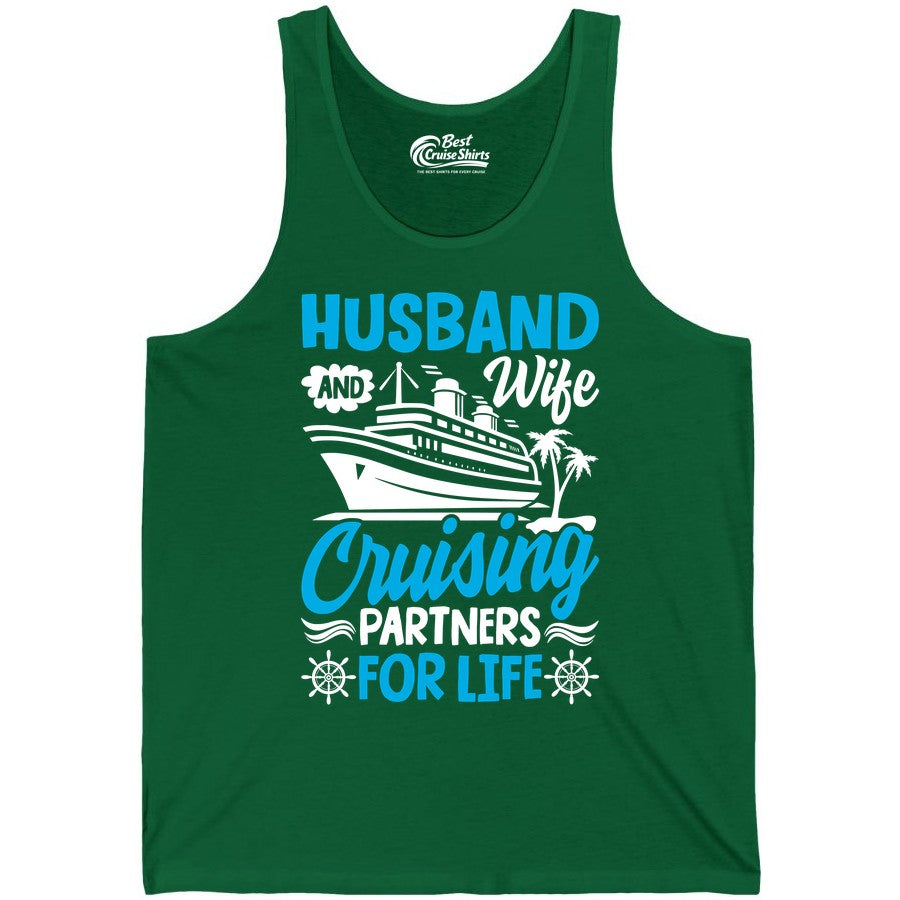 Cruise Shirts for Couples - Husband and Wife Matching Vacation Tees (Tank Top) in Kelly - Husband and Wife Cruising Partners for Life Nautical Couples Shirt