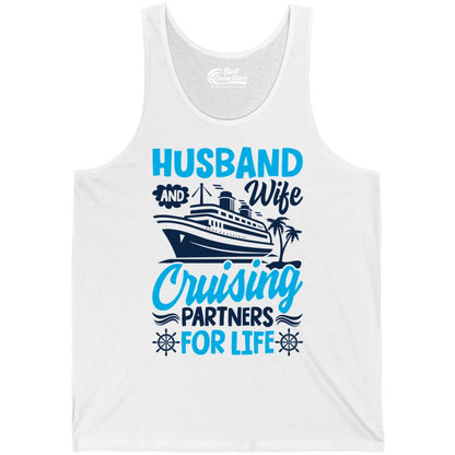 Cruise Shirts for Couples - Husband and Wife Matching Vacation Tees (Tank Top) in White - Husband and Wife Cruising Partners for Life Nautical Couples Shirt