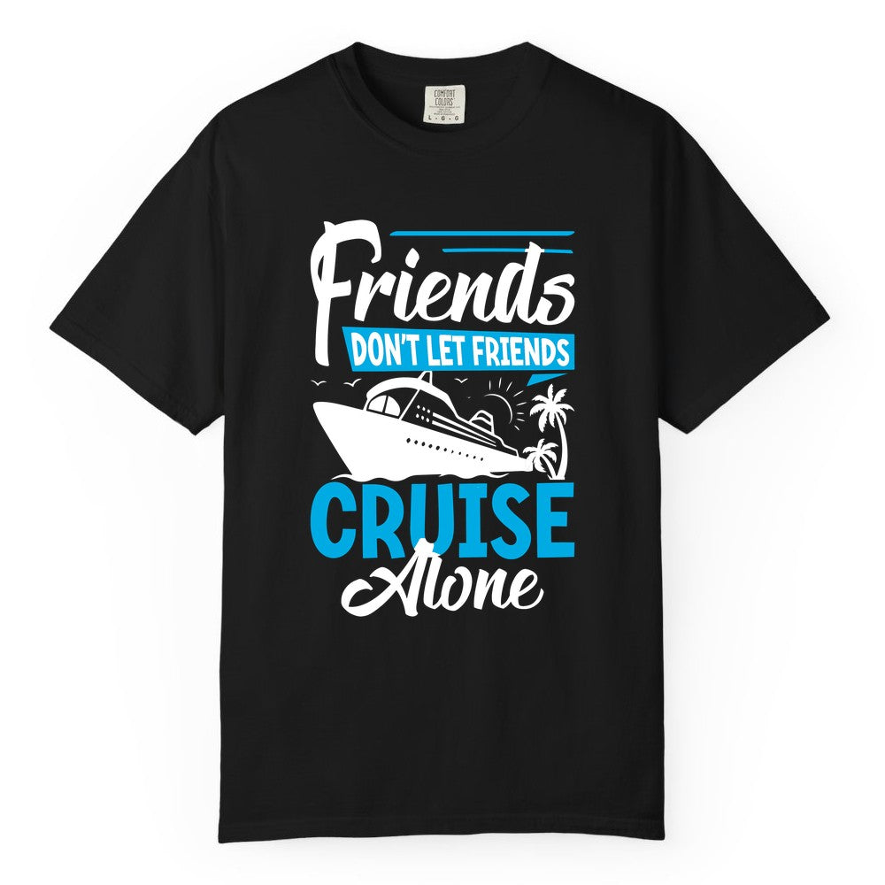 Friends Cruise Shirt - Fun Tropical Matching Cruise Group Tee (Comfort Color) in Black - Friends Cruise Shirt - Tropical Palm Trees and Cruise Ship Vacation