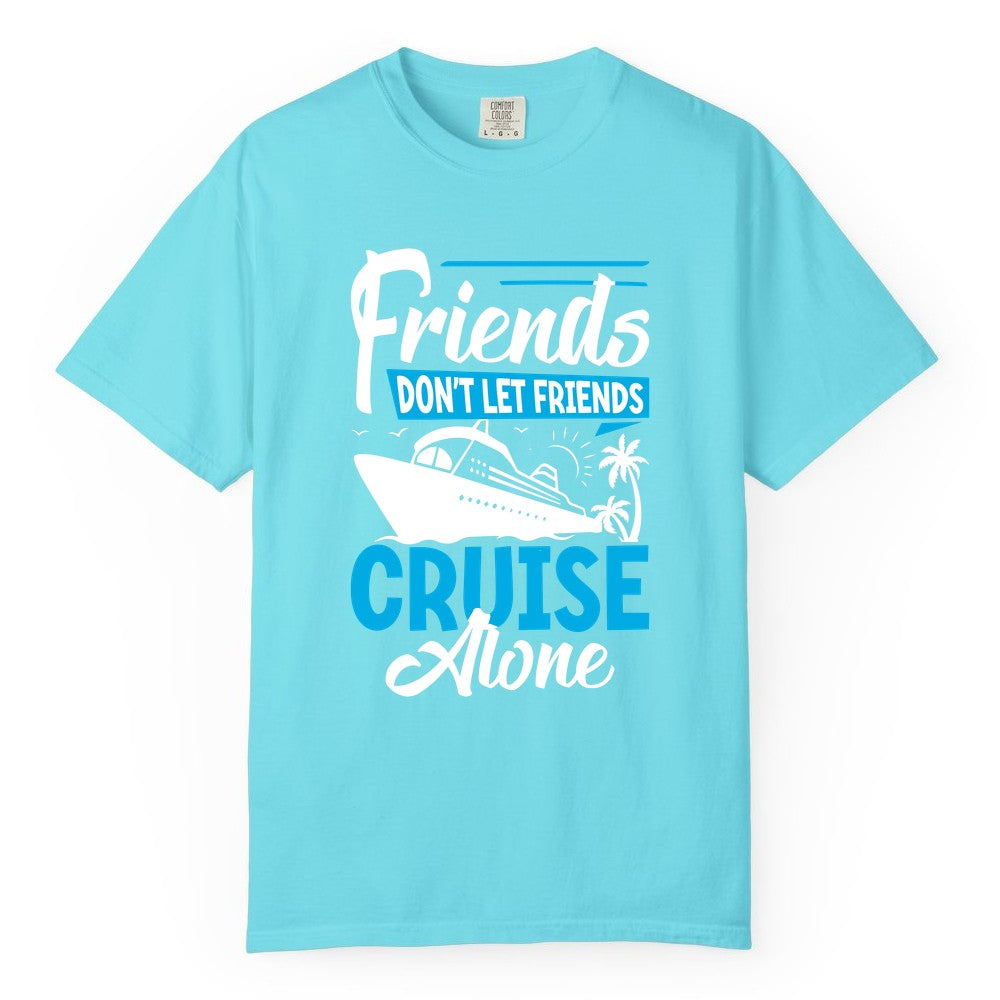 Friends Cruise Shirt - Fun Tropical Matching Cruise Group Tee (Comfort Color) in Lagoon Blue - Friends Cruise Shirt - Tropical Palm Trees and Cruise Ship Vacation