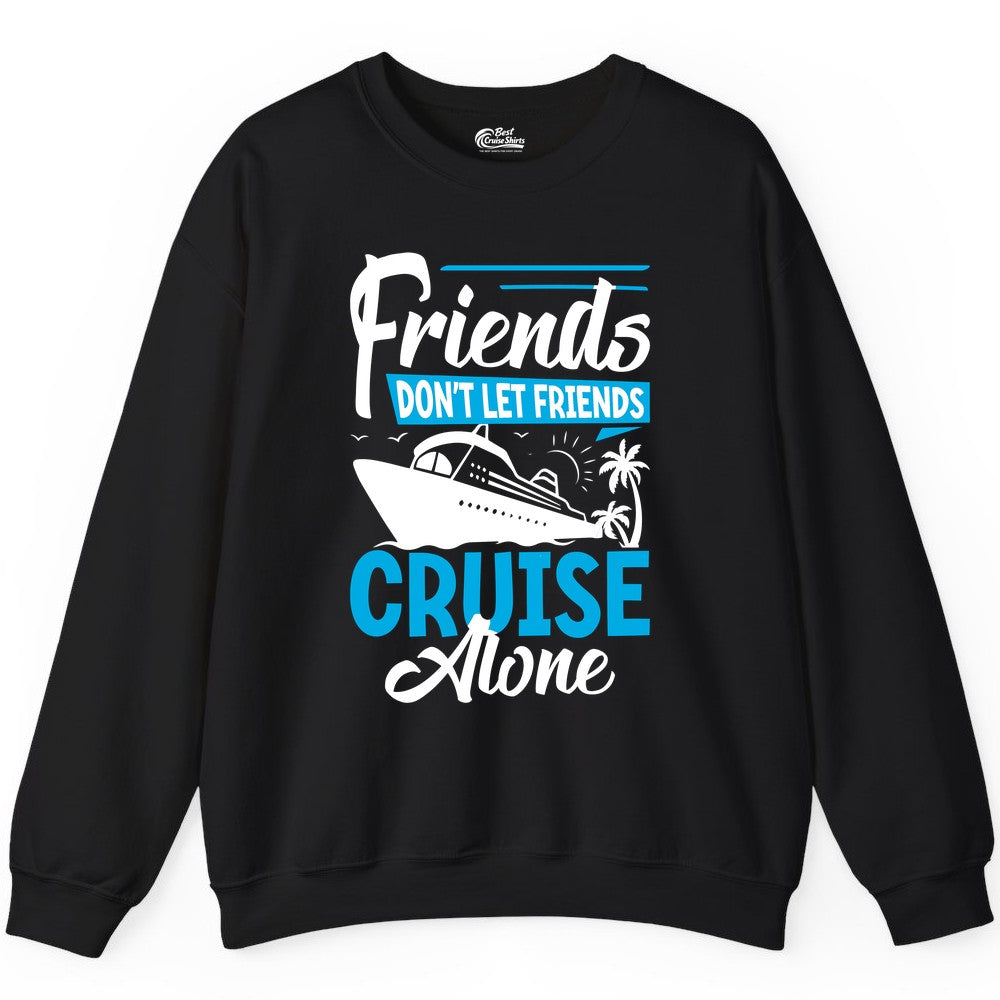 Friends Cruise Shirt - Fun Tropical Matching Cruise Group Tee (Sweatshirt) in Black - Friends Cruise Shirt - Tropical Palm Trees and Cruise Ship Vacation