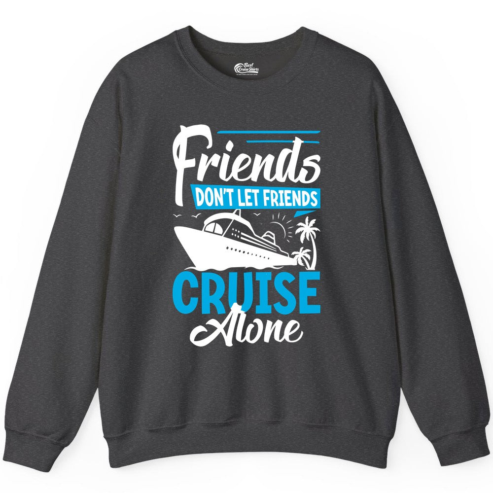 Friends Cruise Shirt - Fun Tropical Matching Cruise Group Tee (Sweatshirt) in Dark Heather - Friends Cruise Shirt - Tropical Palm Trees and Cruise Ship Vacation