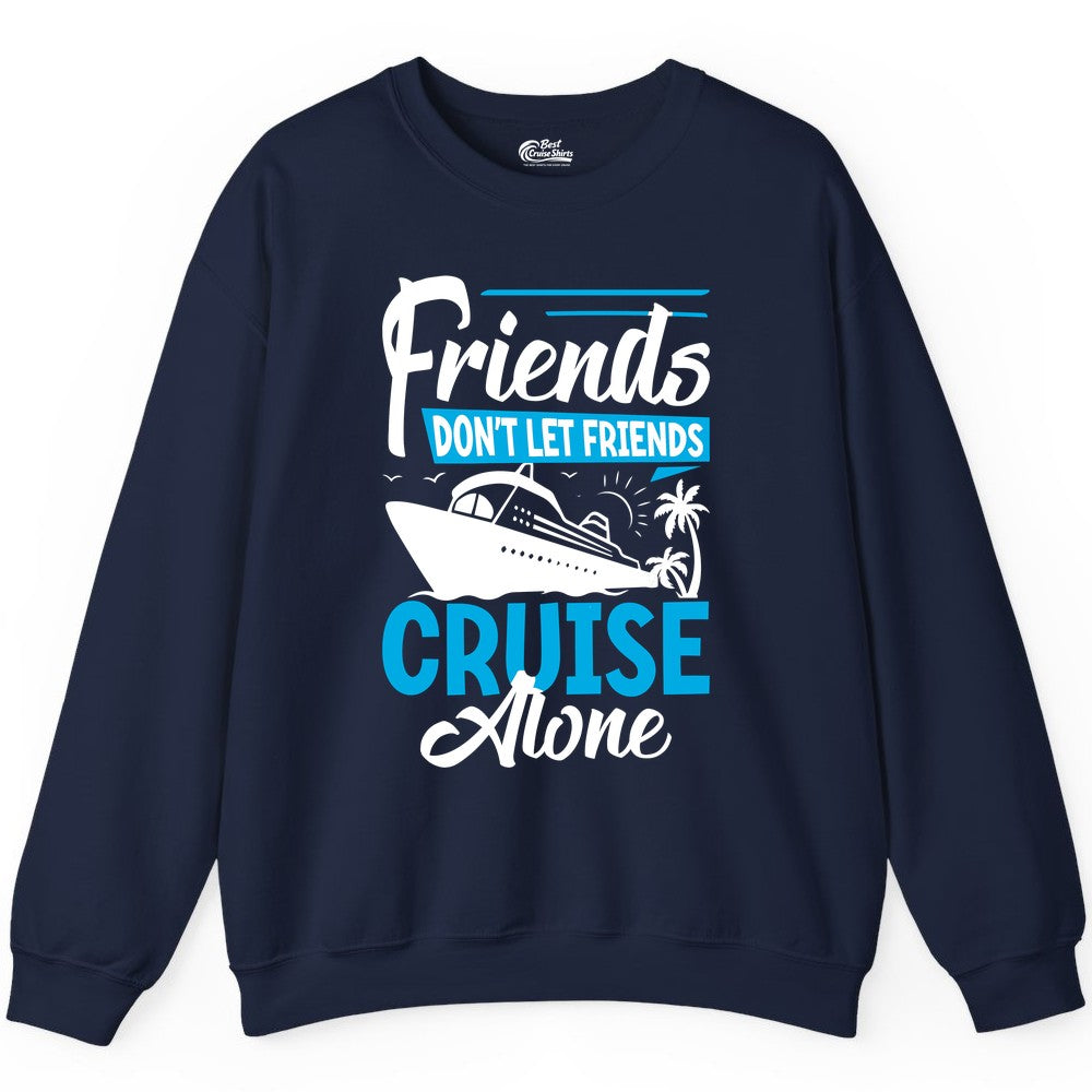 Friends Cruise Shirt - Fun Tropical Matching Cruise Group Tee (Sweatshirt) in Navy - Friends Cruise Shirt - Tropical Palm Trees and Cruise Ship Vacation