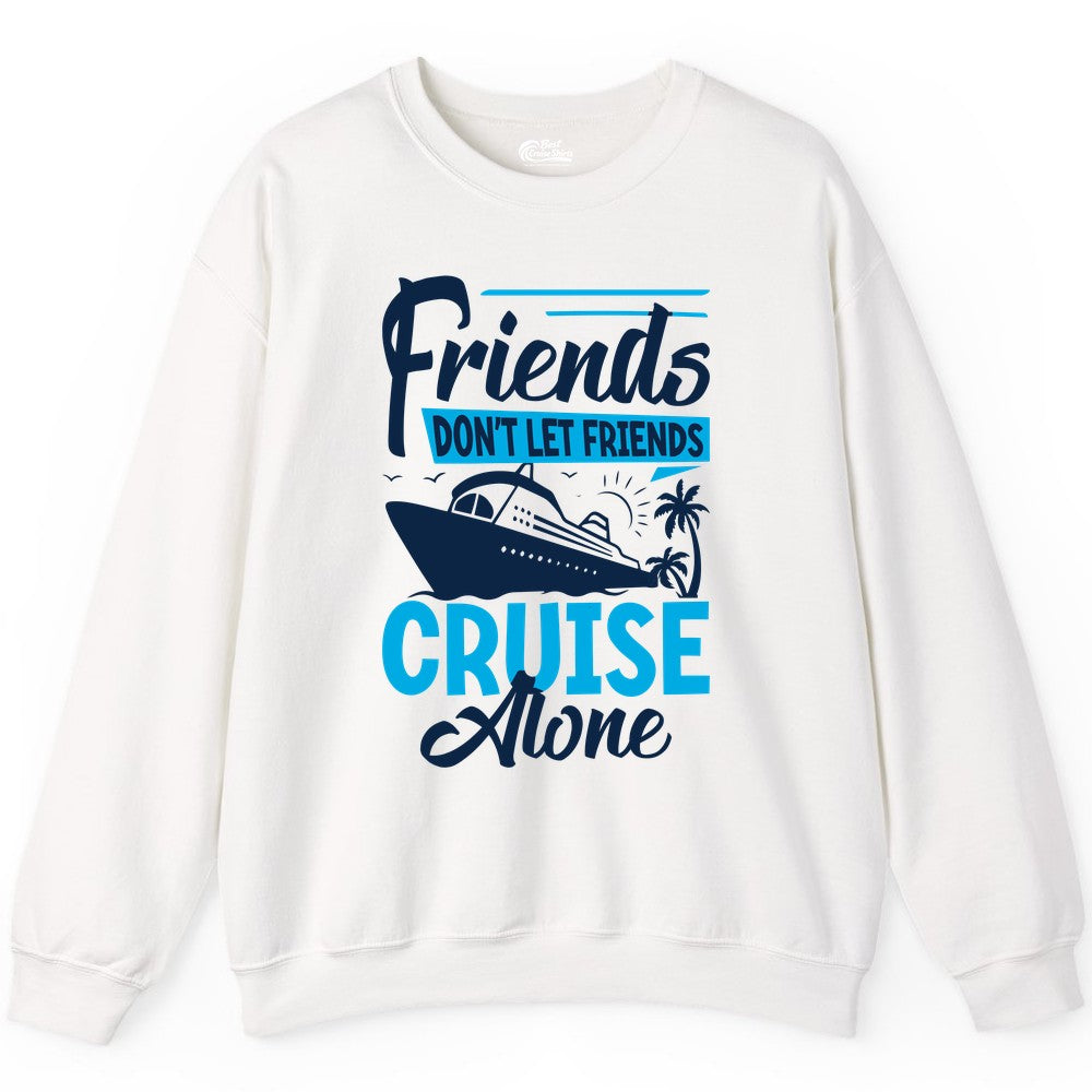Friends Cruise Shirt - Fun Tropical Matching Cruise Group Tee (Sweatshirt) in White - Friends Cruise Shirt - Tropical Palm Trees and Cruise Ship Vacation