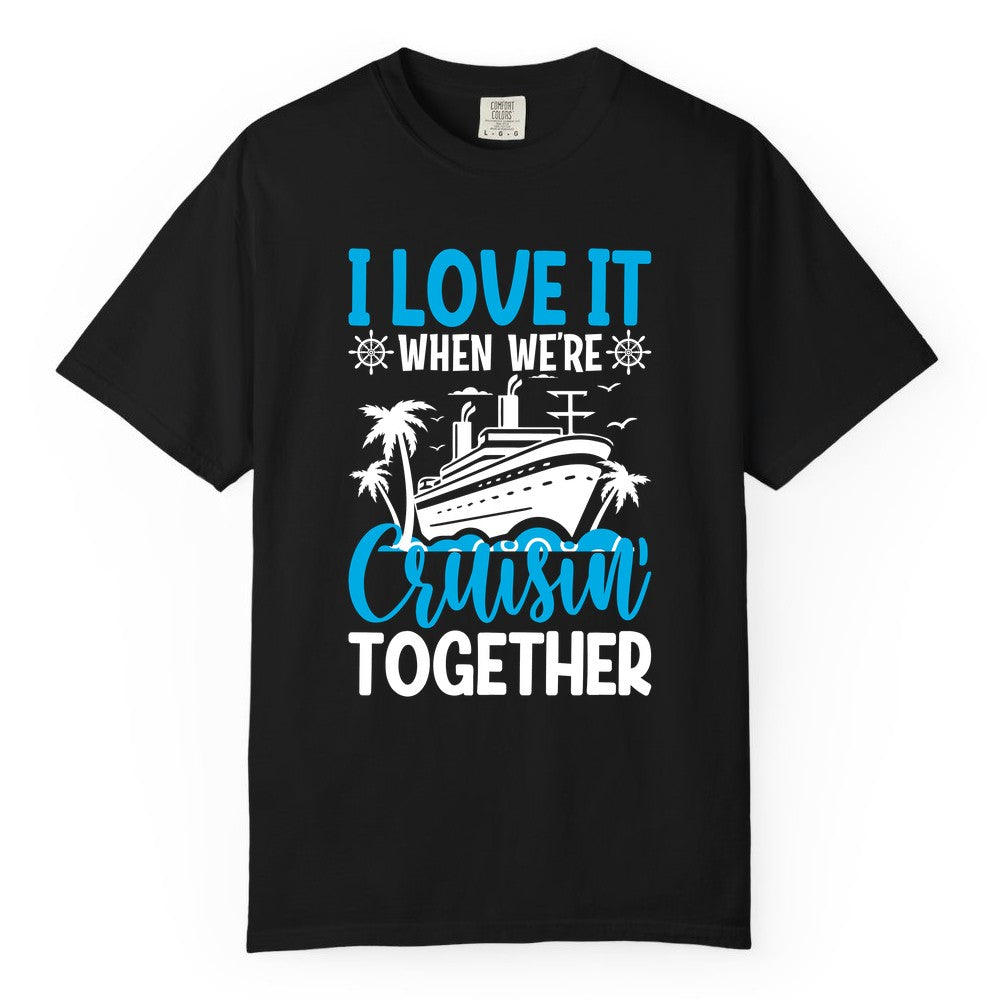 Cruising Together Shirt - Family Cruise Vacation Apparel for Groups (Comfort Color) in Black - Cruisin Together Shirt - Cruise Ship Palm Trees Nautical Group Tee