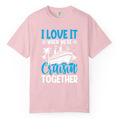 Cruising Together Shirt - Family Cruise Vacation Apparel for Groups (Comfort Color) in Blossom - Cruisin Together Shirt - Cruise Ship Palm Trees Nautical Group Tee