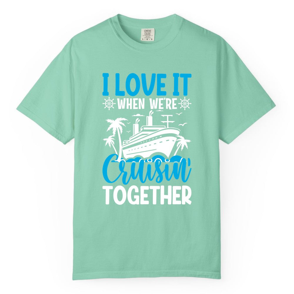 Cruising Together Shirt - Family Cruise Vacation Apparel for Groups (Comfort Color) in Island Reef - Cruisin Together Shirt - Cruise Ship Palm Trees Nautical Group Tee
