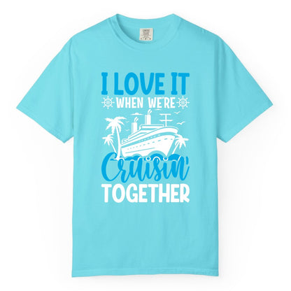 Cruising Together Shirt - Family Cruise Vacation Apparel for Groups (Comfort Color) in Lagoon Blue - Cruisin Together Shirt - Cruise Ship Palm Trees Nautical Group Tee