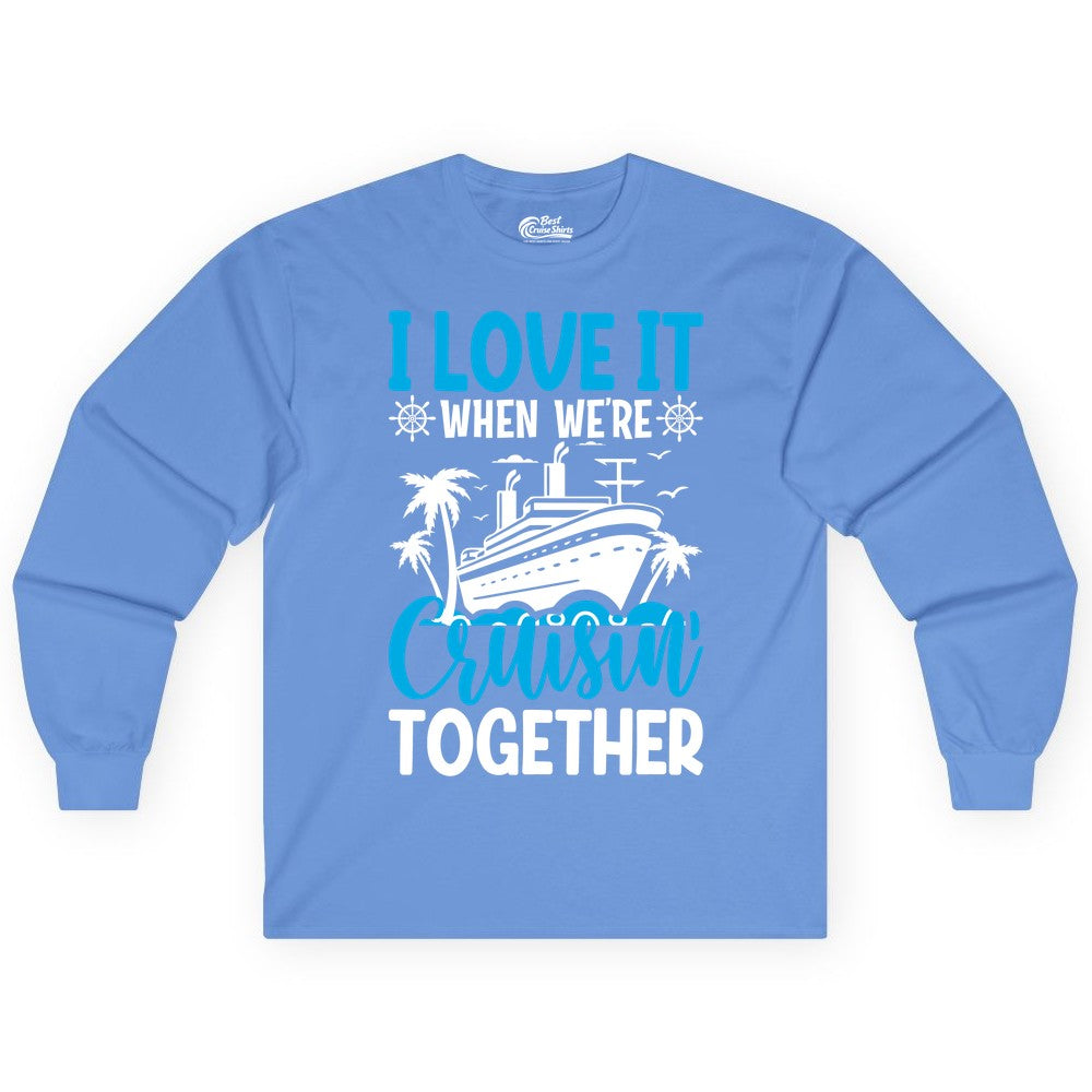 Cruising Together Shirt - Family Cruise Vacation Apparel for Groups (Long Sleeve) in Carolina Blue - Cruisin Together Shirt - Cruise Ship Palm Trees Nautical Group Tee