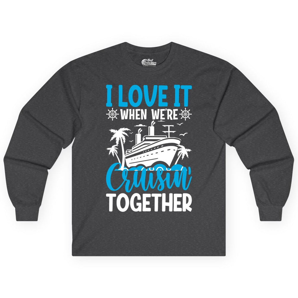 Cruising Together Shirt - Family Cruise Vacation Apparel for Groups (Long Sleeve) in Dark Heather - Cruisin Together Shirt - Cruise Ship Palm Trees Nautical Group Tee