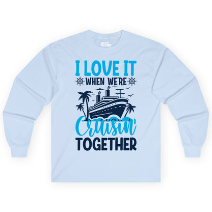 Cruising Together Shirt - Family Cruise Vacation Apparel for Groups (Long Sleeve) in Light Blue - Cruisin Together Shirt - Cruise Ship Palm Trees Nautical Group Tee